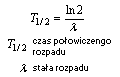 wzór czas połowicznego rozpadu